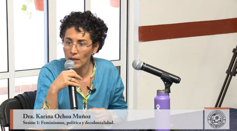 VIDEO ▶ Feminismos, política y decolonialidad: la descolonialidad (Karina Ochoa)
