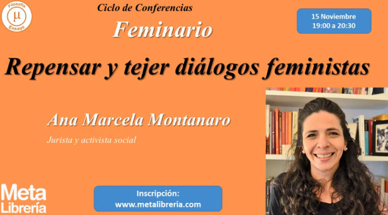 VIDEO ▶ Repensar y tejer diálogos feministas (Ana Marcela Montanaro)