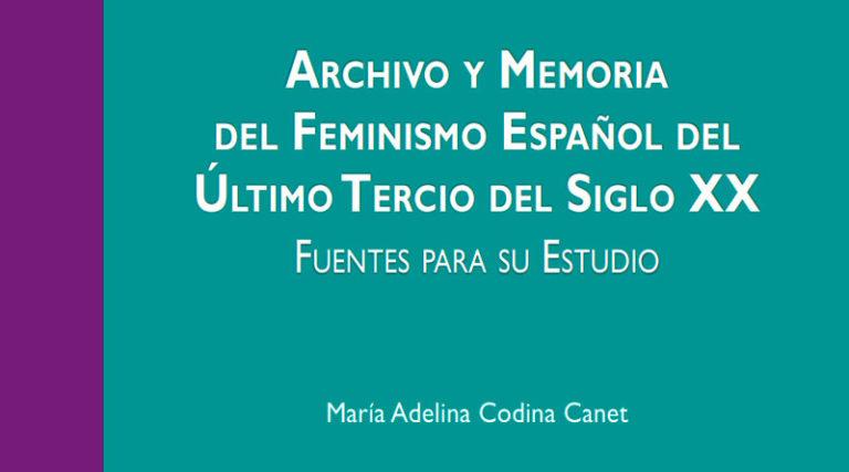 LIBRO 📔 Archivo y memoria del feminismo español del último tercio del siglo XX
